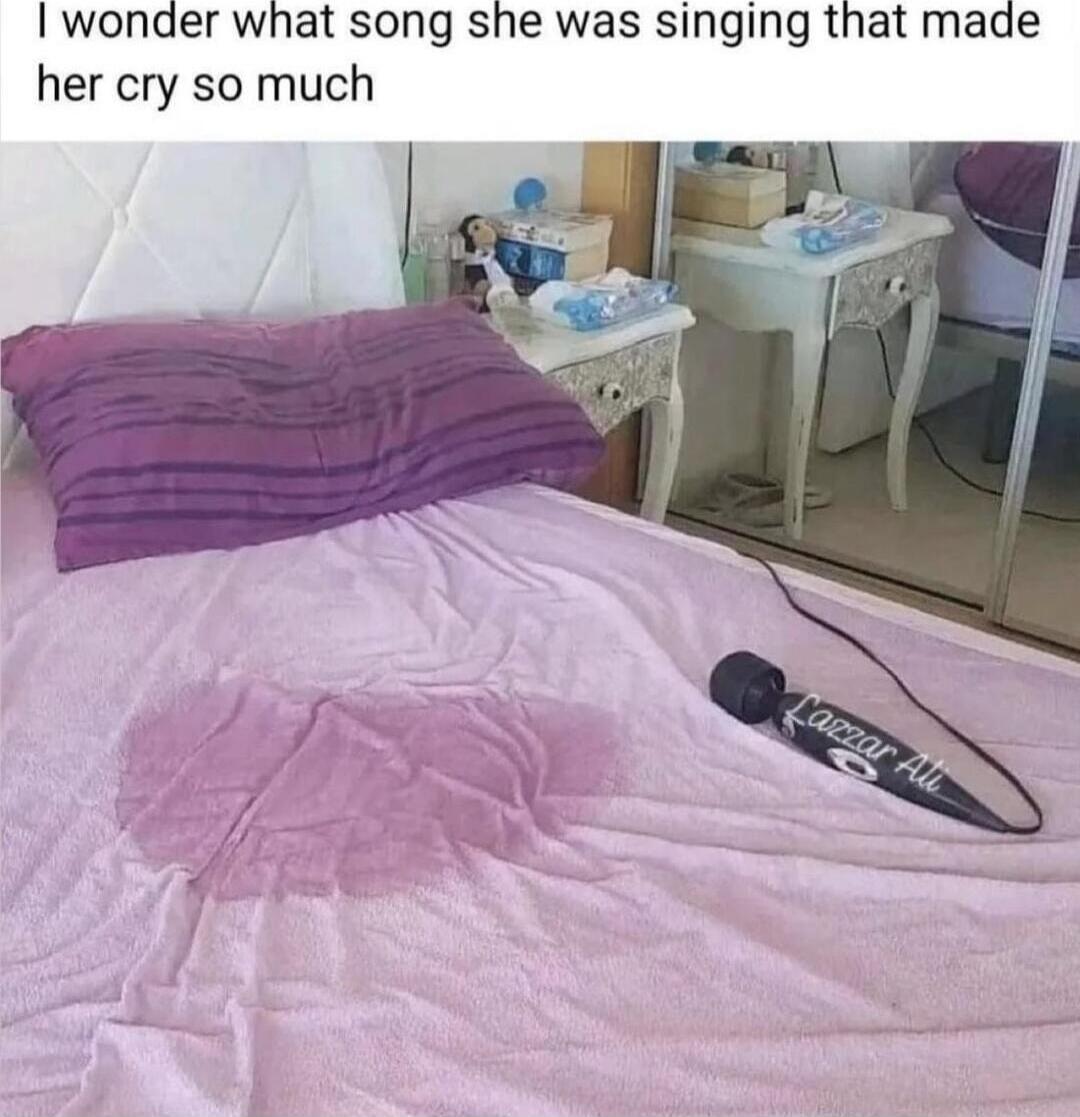 I wonder what song she was singing that made her cry so much