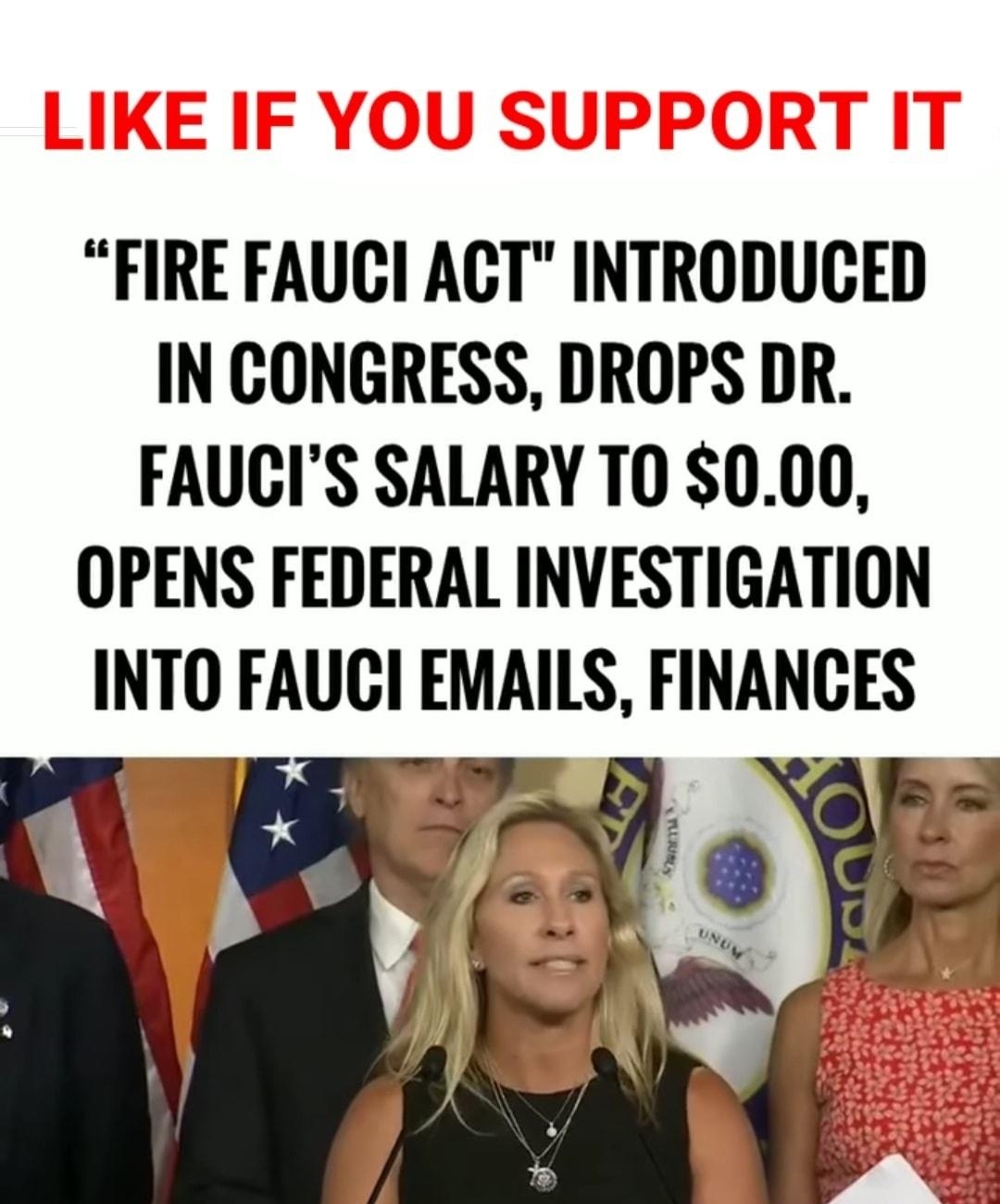 FIRE FAUCI ACT INTRODUCED IN CONGRESS DROPS DR FAUCIS SALARY T0 000 OPENS FEDERAL INVESTIGATION INTO FAUCI EMAILS FINANGES