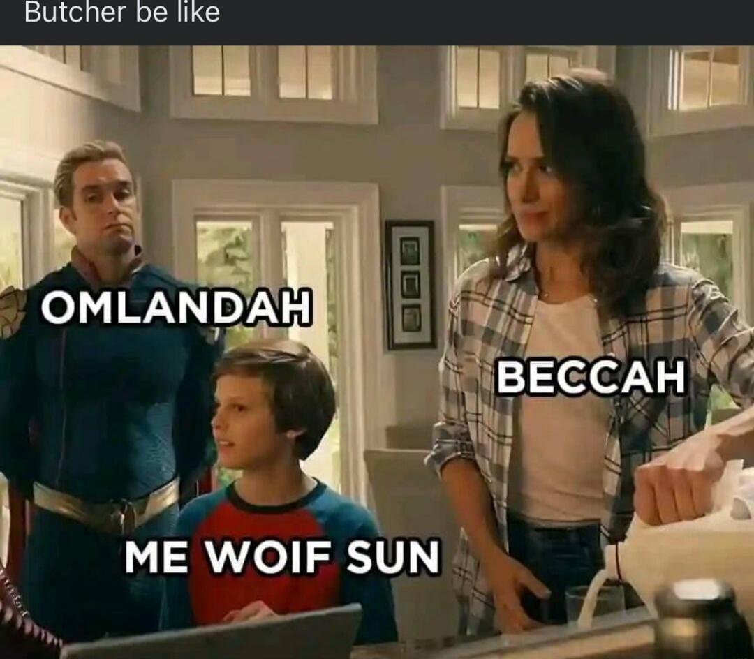 Butcher be like
