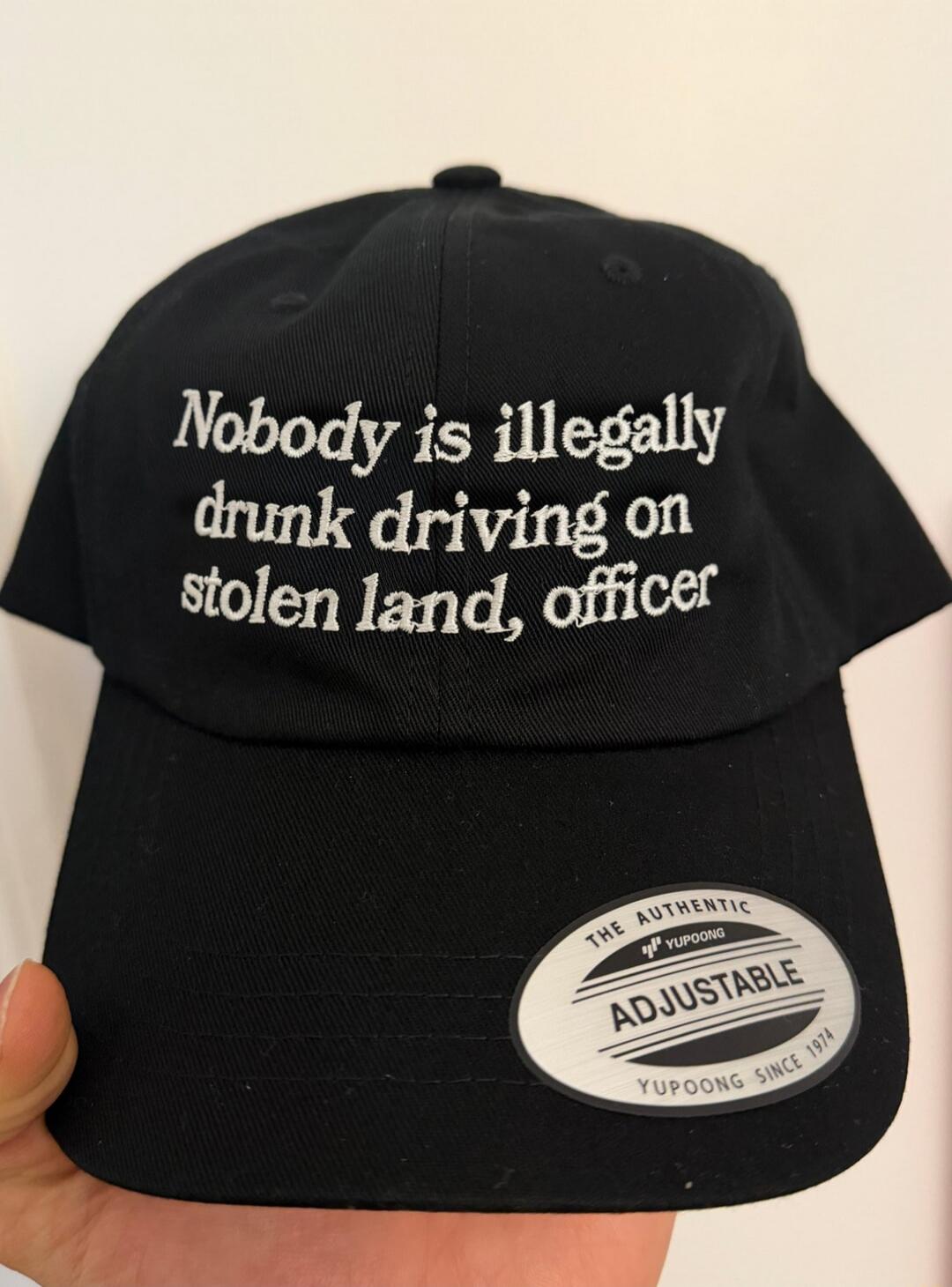 Nobody is illegally drunk driving on stolen land, officer
Session ID: 1100365.