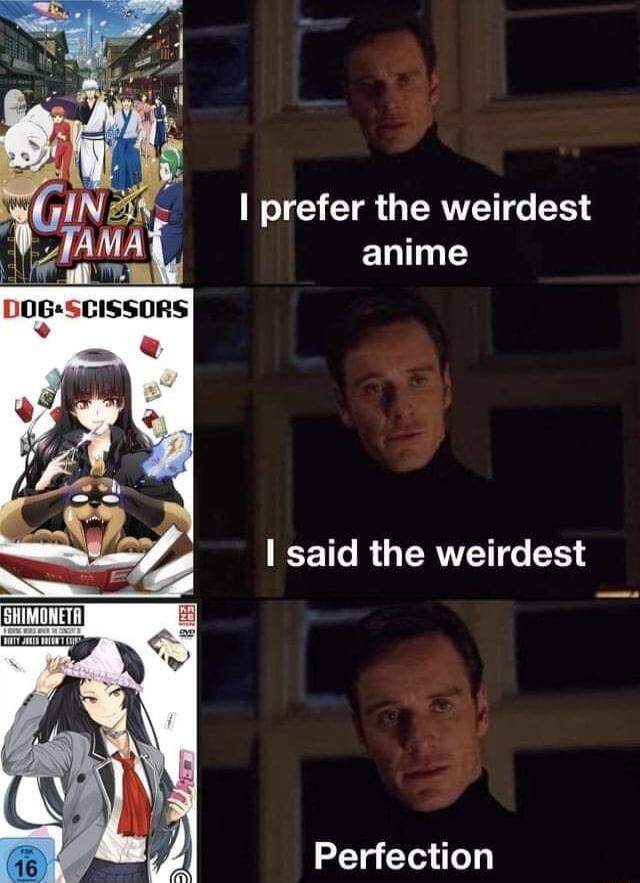 prefer the weirdest anime 0GSCISSORS UCETG R G TRV R Perfection