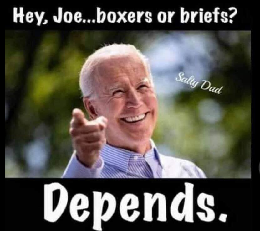 Hey, Joe...boxers or briefs? Depends. Salty Dad