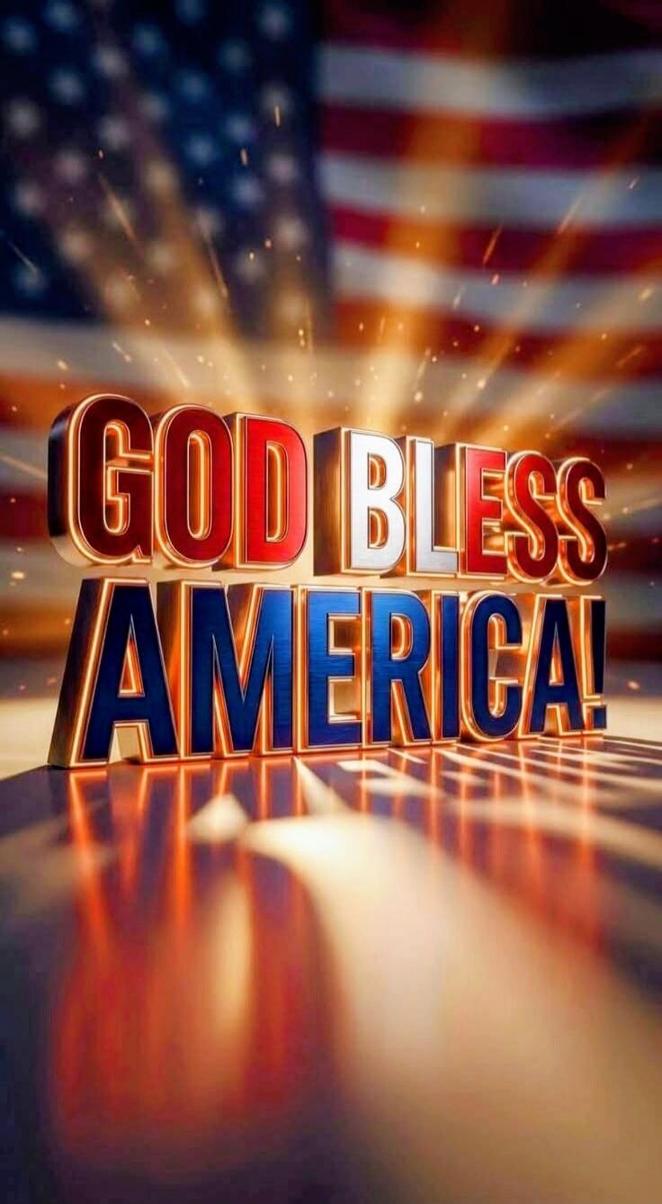 GOD BLESS AMERICA!