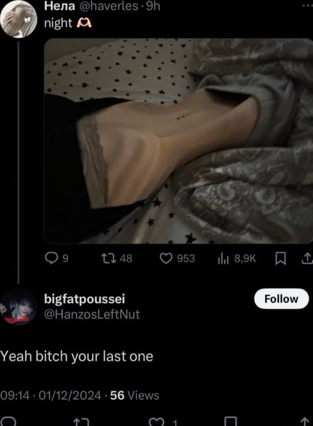 Нела @haverles 9h night 🫶

bigfatpoussei @HanzosLeftNut
Yeah bitch your last one