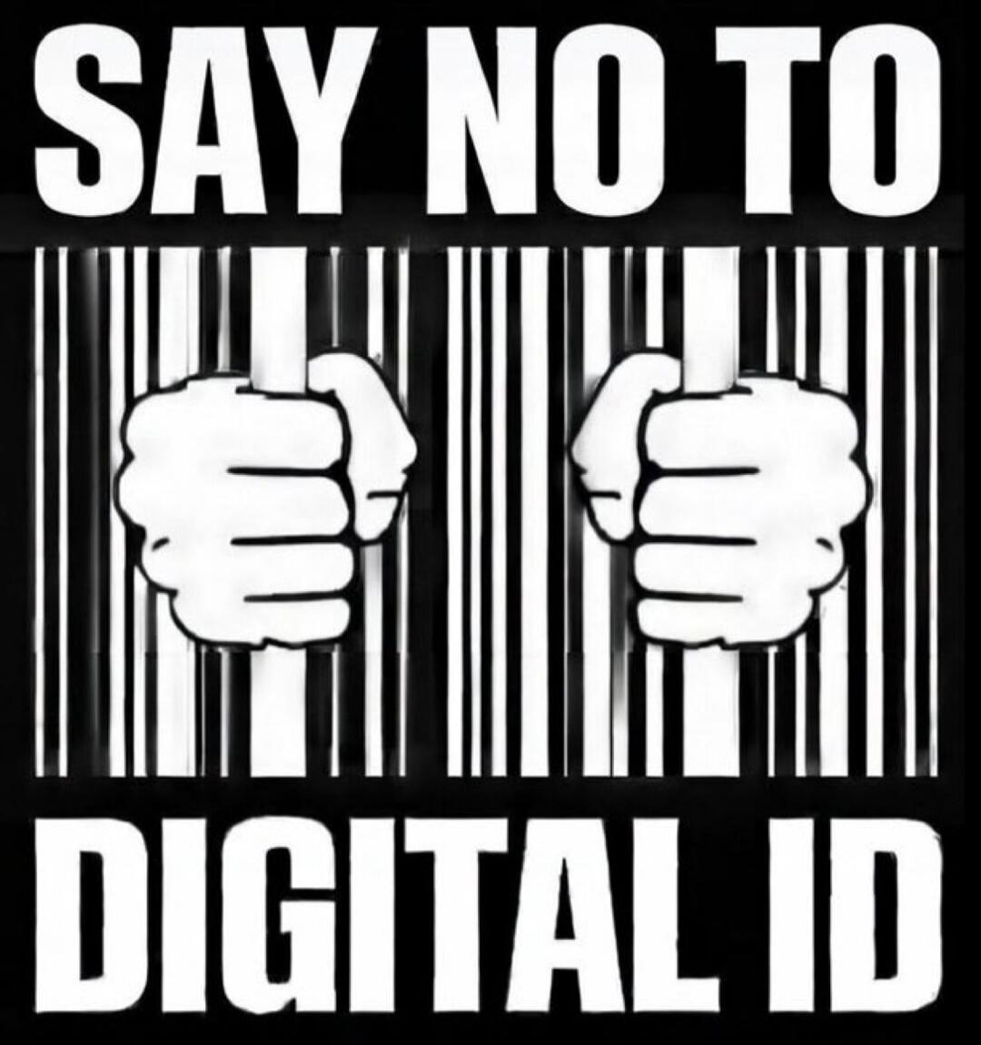SAY NO TO DIGITAL ID
Session ID: 1097744.