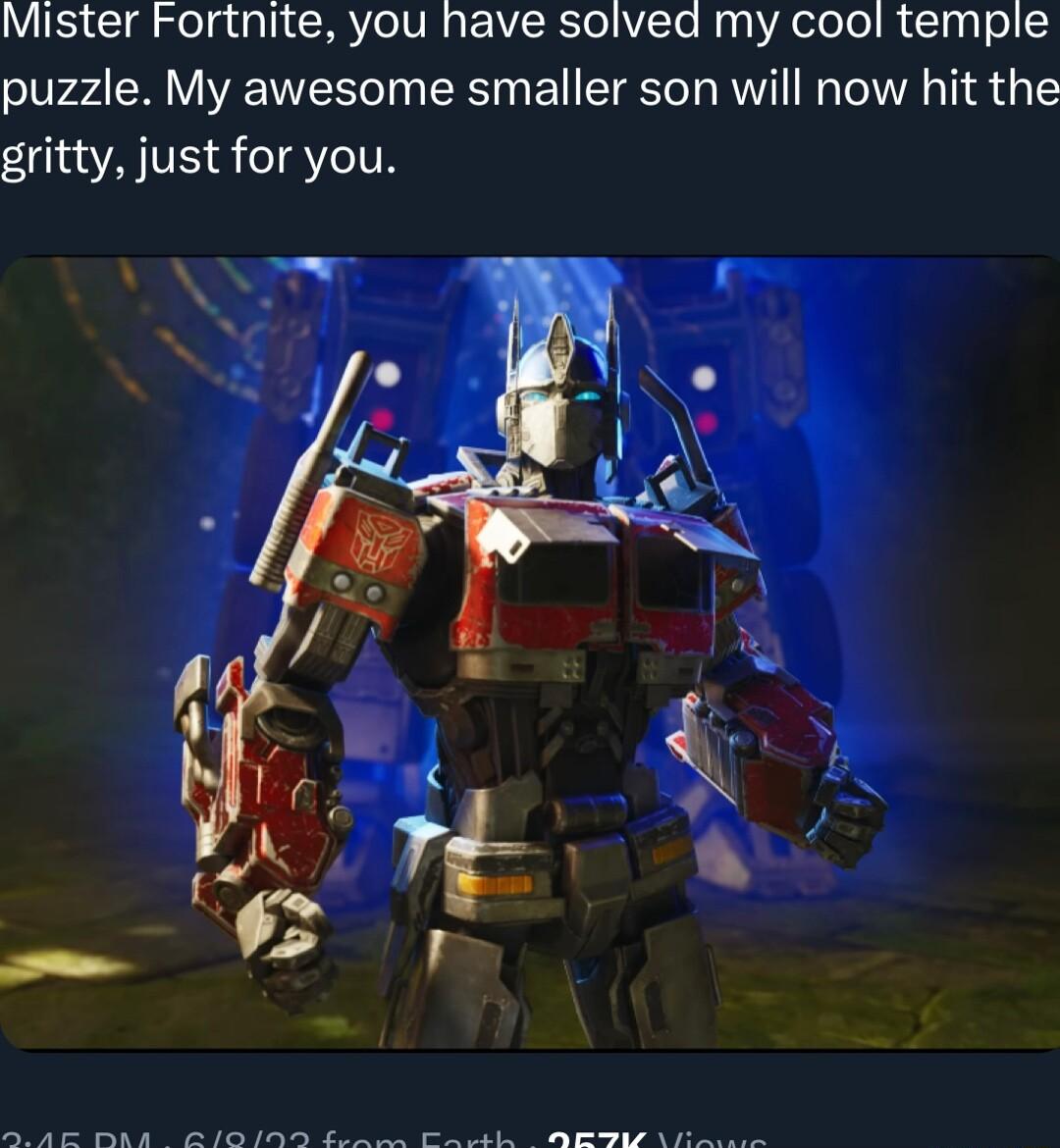 Mister Fortnite you have solved my cool temple puzzle My awesome smaller son will now hit the gritty just for you VN I