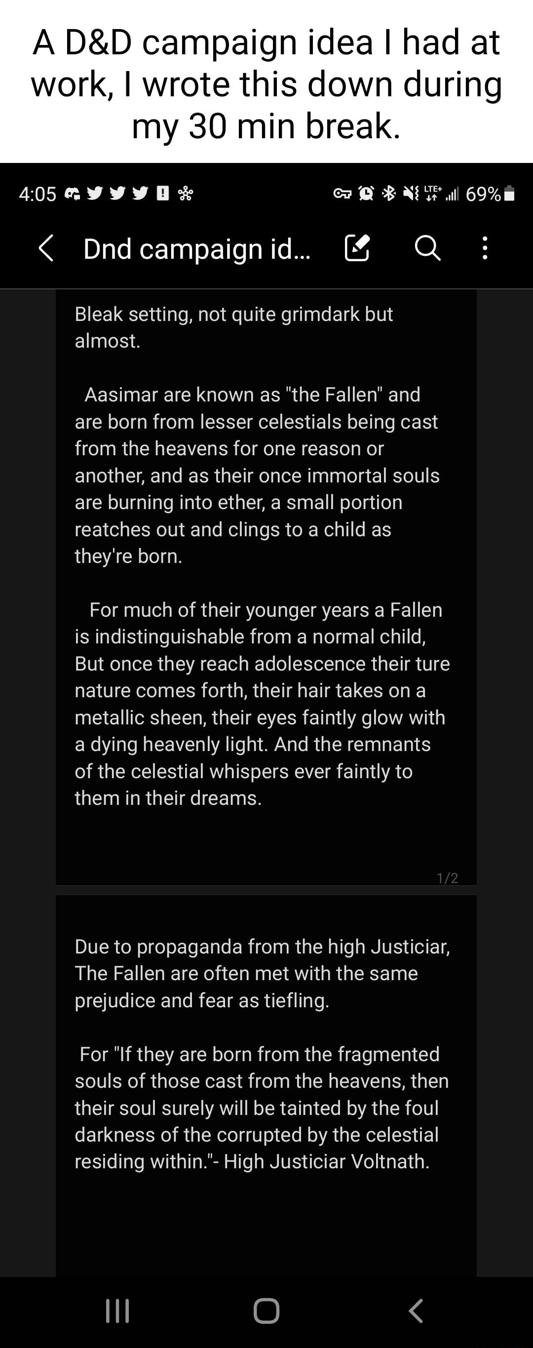 A DD campaign idea had at work wrote this down during my 30 min break 405y Y Y 0 o B N 69 Dndcampaignid Q Bleak setting not quite grimdark but almost Aasimar are known as the Fallen and are born from lesser celestials being cast from the heavens for one reason or another and as their once immortal souls are burning into ether a small portion VSRR o TN Tl el Tao SR el eal TS theyre born For much of