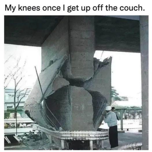 My knees once get up off the couch