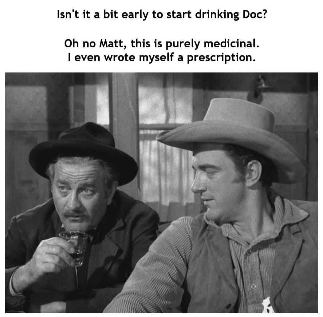 Isn't it a bit early to start drinking Doc?
Oh no Matt, this is purely medicinal. I even wrote myself a prescription.