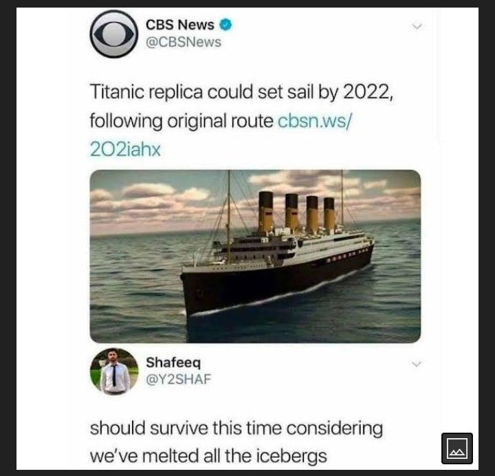 Titanic replica could set sail by 2022 following original route cbsnws 202iahx should survive this time considering weve melted all the icebergs
