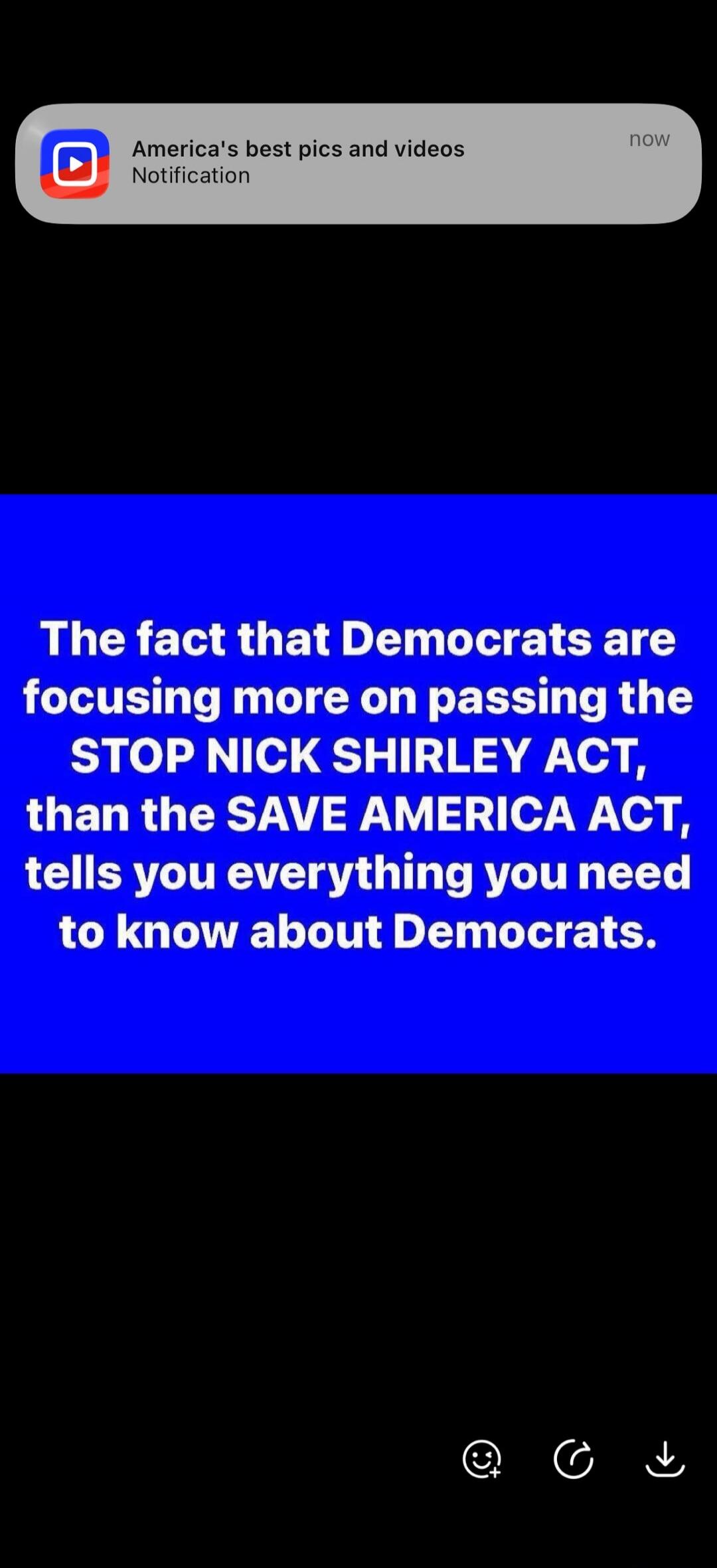 America's best pics and videos Notification now. The fact that Democrats are focusing more on passing the STOP NICK SHIRLEY ACT, than the SAVE AMERICA ACT, tells you everything you need to know about Democrats.