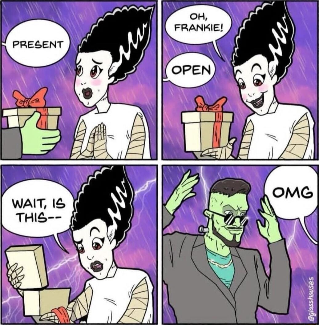 PRESENT OH, FRANKIE! OPEN WAIT, IS THIS-- OMG