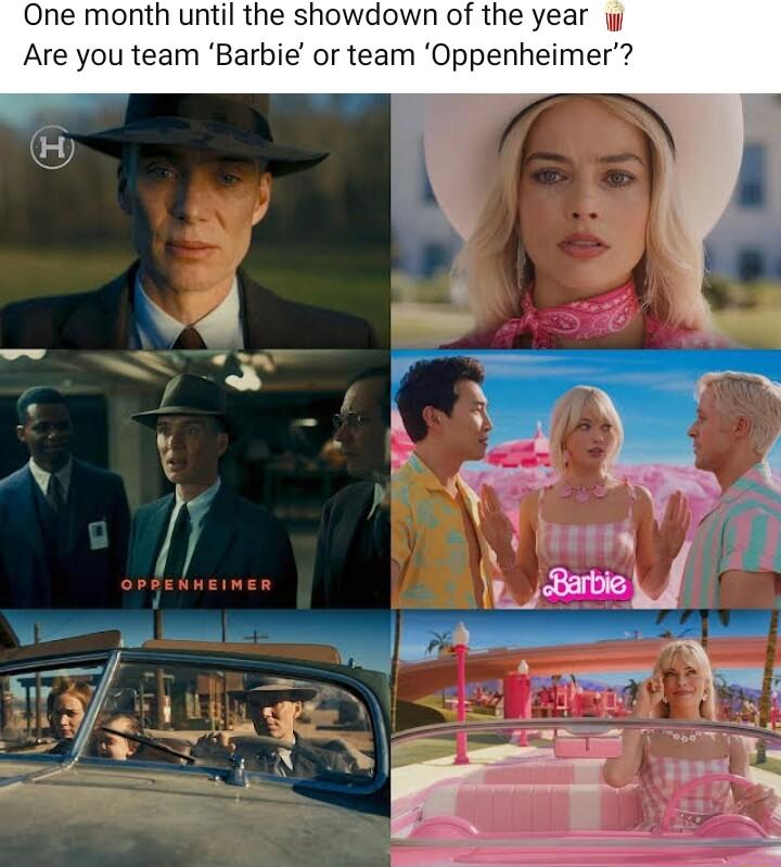 One month until the showdown of the year Are you team Barbie or team Oppenheimer
