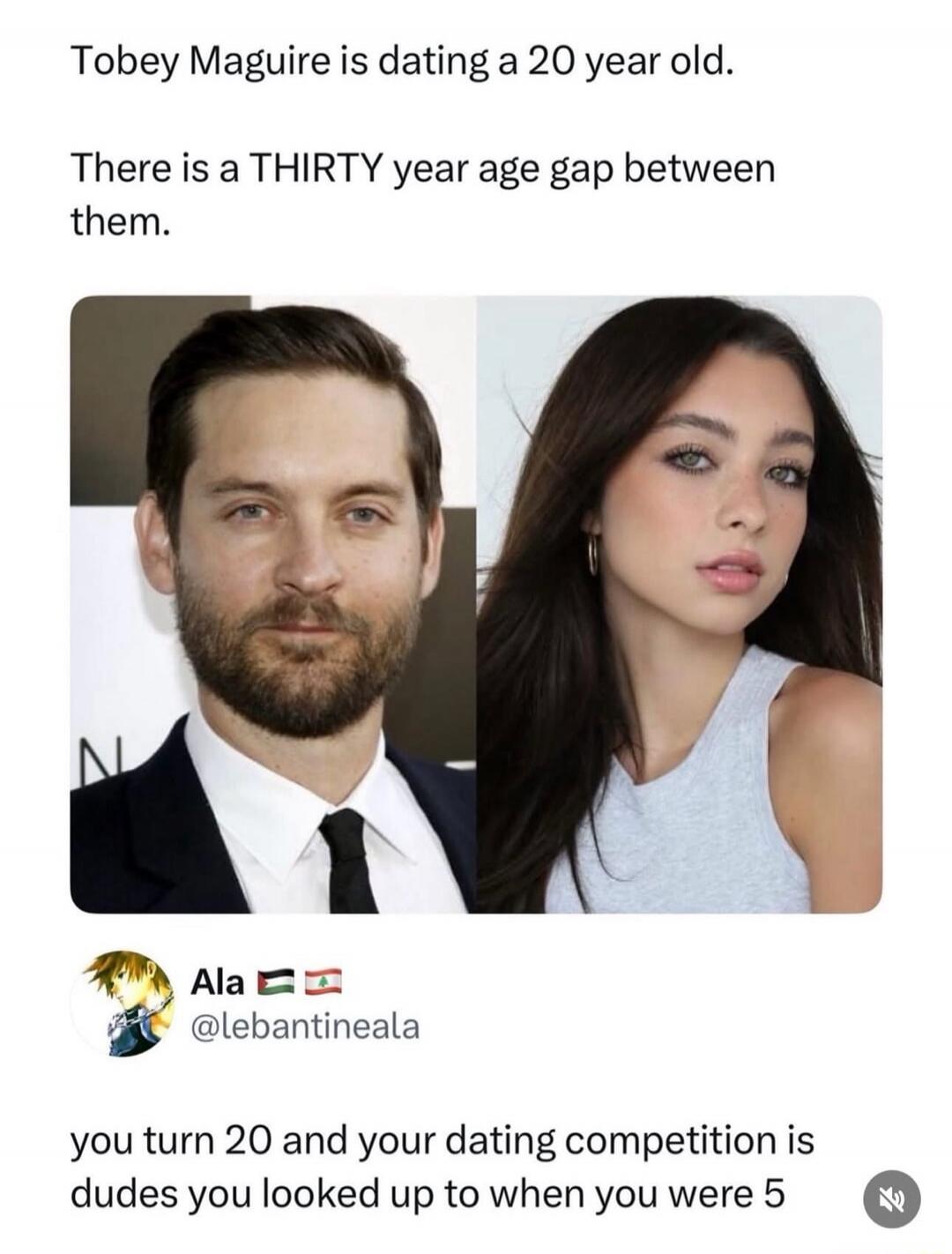 Tobey Maguire is dating a 20 year old.
There is a THIRTY year age gap between them.

Ala 🇪🇬🇦🇫 @le bантineala

you turn 20 and your dating competition is dudes you looked up to when you were 5