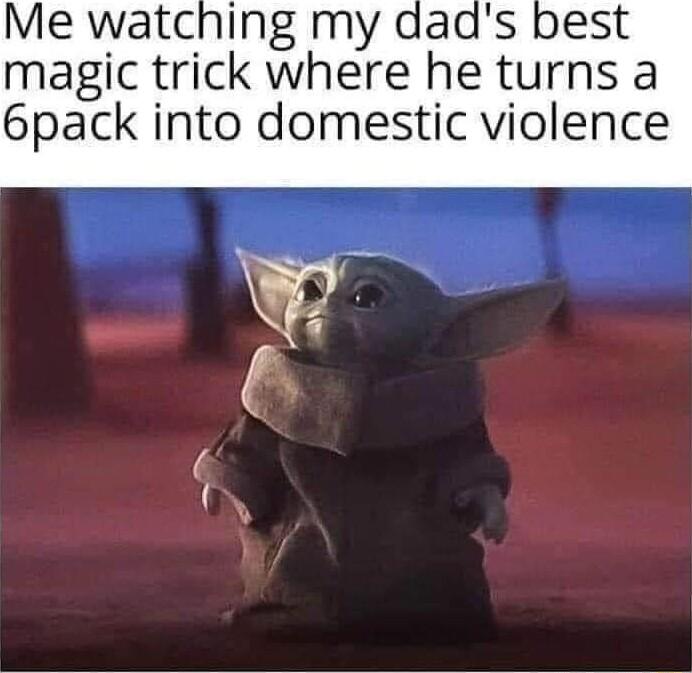 Me watching my magic trick where he turns a 6pack into domestic violence