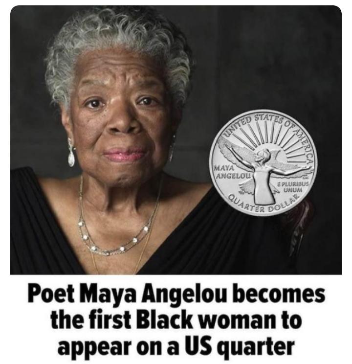 Poet Maya Angelou becomes the first Black woman to appear on a US quarter