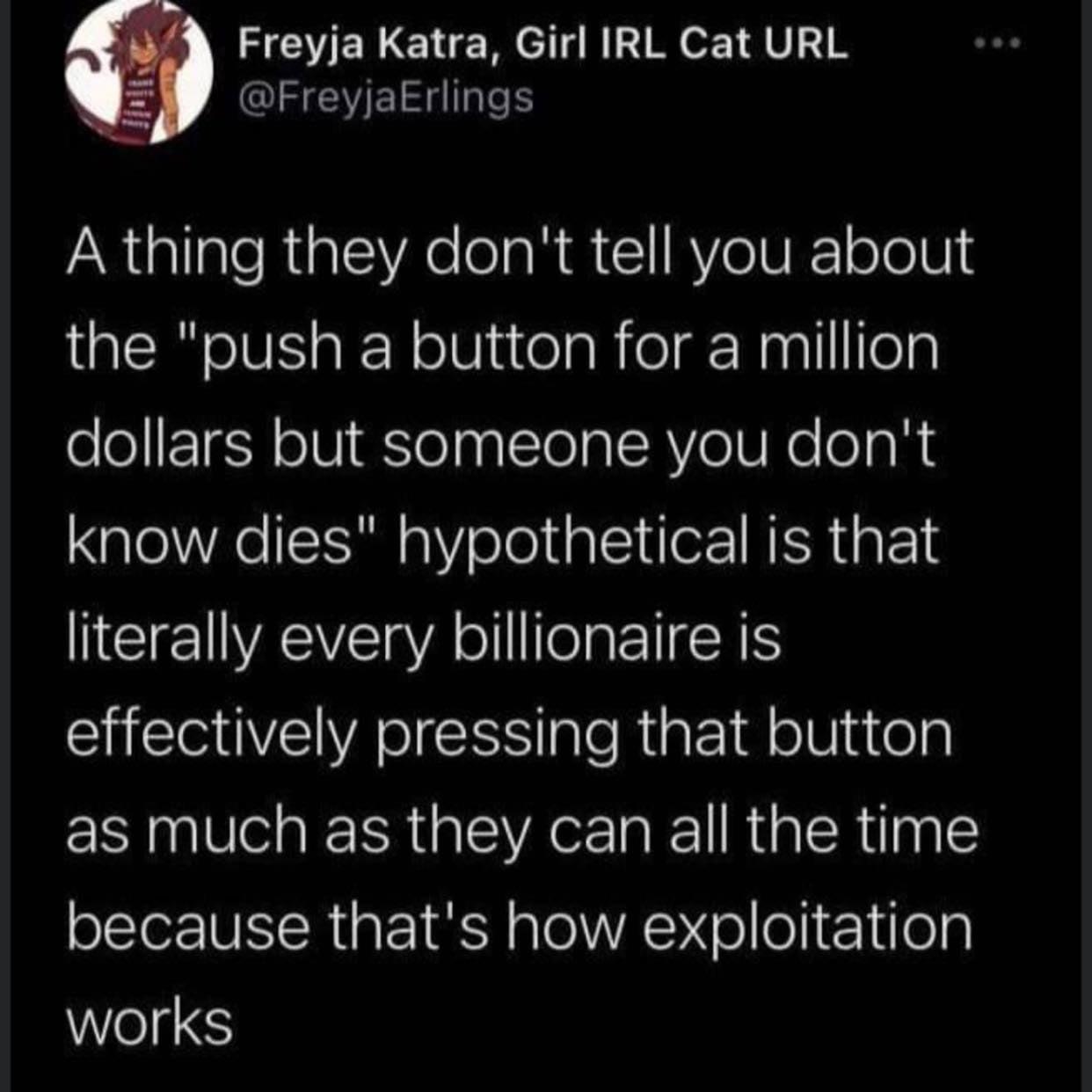 SEVELEH IR gV R FreyjaErlings A thing they dont tell you about the push a button for a million dollars but someone you dont know dies hypothetical is that NEE VA gA ol Te A SHEQOENAIEES aleRial iq olViately as much as they can all the time olcTorVSIRiaEIN aloVAN o lo 11 op works