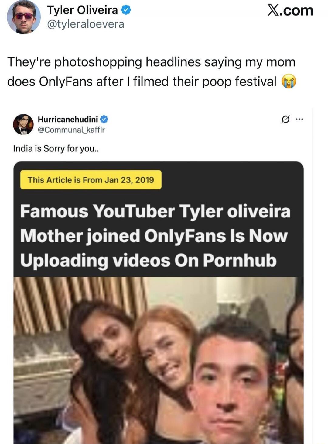 They're photoshopping headlines saying my mom does OnlyFans after I filmed their poop festival 😭
India is Sorry for you..
This Article is From Jan 23, 2019
Famous YouTuber Tyler oliveira Mother joined OnlyFans Is Now Uploading videos On Pornhub