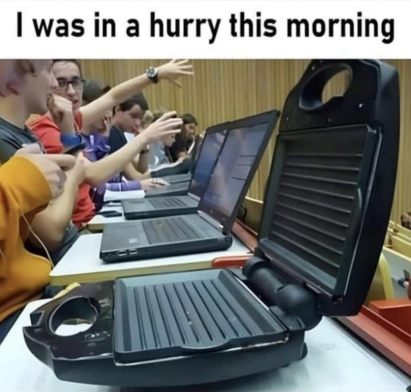 I was in a hurry this morning