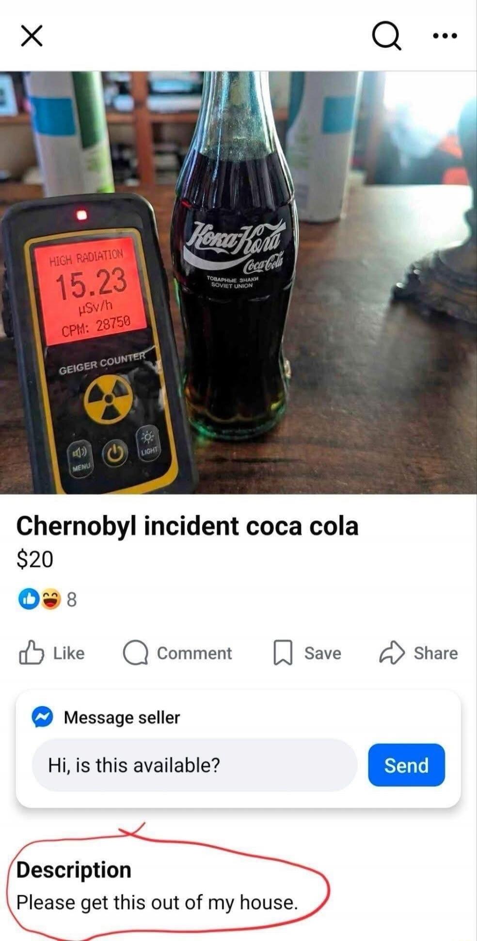 HIGH RADIATION 15.23 µSv/h CPM: 28750 GEIGER COUNTER Koka-Kola Coca-Cola ТОВАРНЫЕ ЗНАКИ SOVIET UNION Chernobyl incident coca cola $20 Description Please get this out of my house. Hi, is this available?