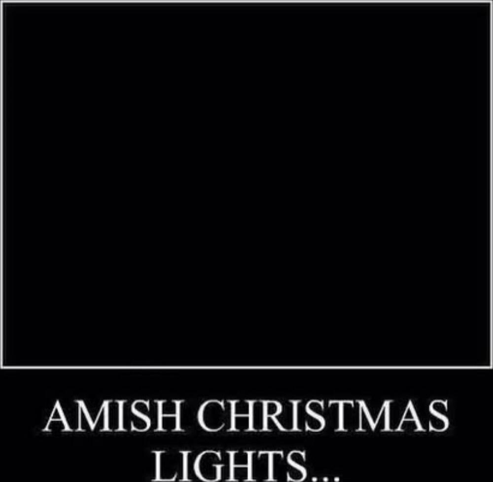 AMISH CHRISTMAS LIGHTS...