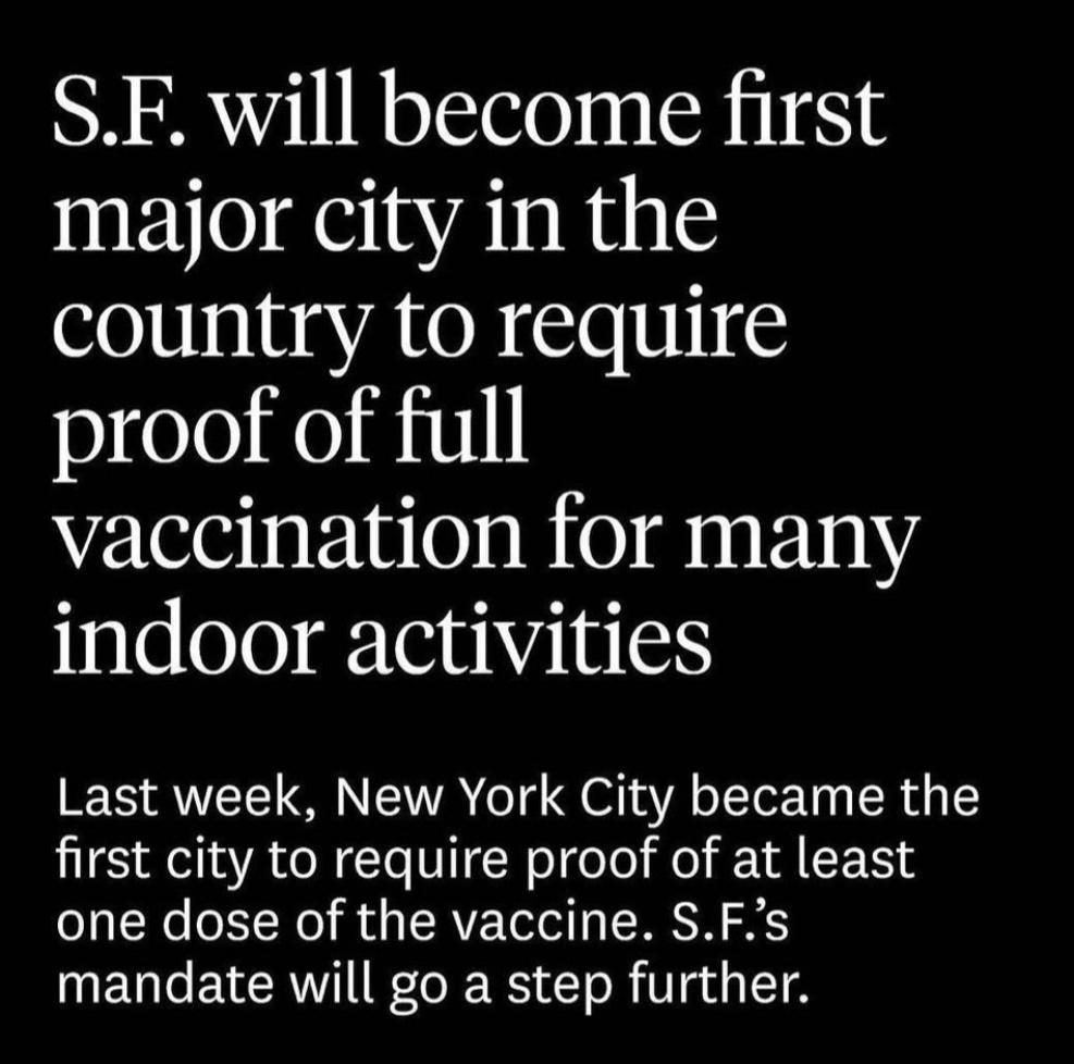 SF will become first major city in the country to require proof of full vaccination for many indoor activities Last week New York City became the first city to require proof of at least oaNo o1 No R CAVE Tolel g N N T EXCRY W o R R T ol V g o o T 4