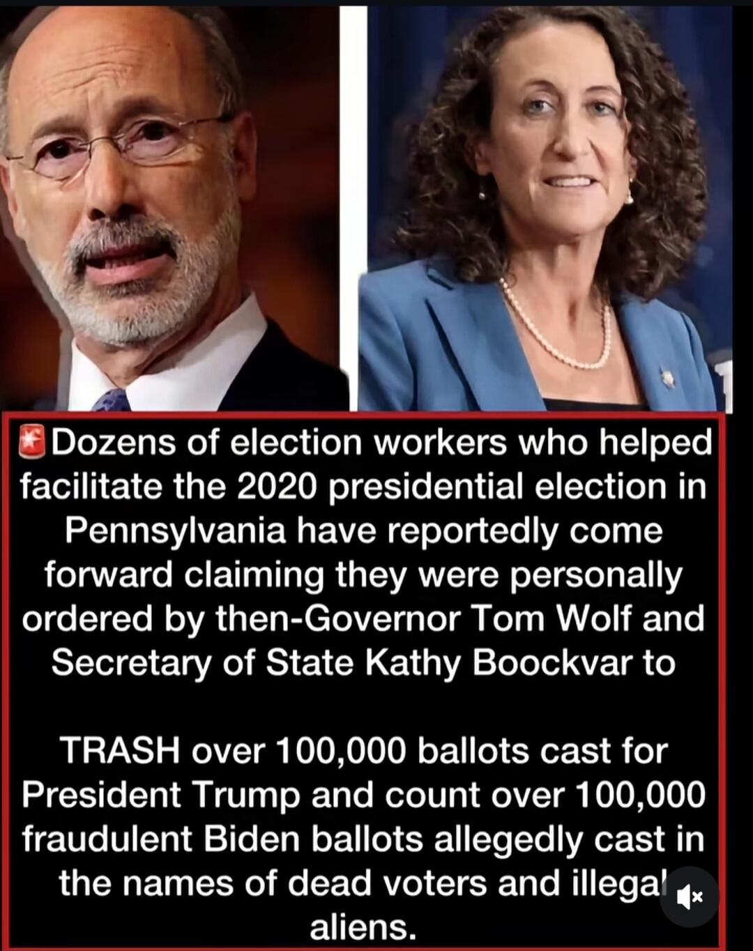 Dozens of election workers who helped facilitate the 2020 presidential election in Pennsylvania have reportedly come forward claiming they were personally ordered by then-Governor Tom Wolf and Secretary of State Kathy Boockvar to TRASH over 100,000 ballots cast for President Trump and count over 100,000 fraudulent Biden ballots allegedly cast in th