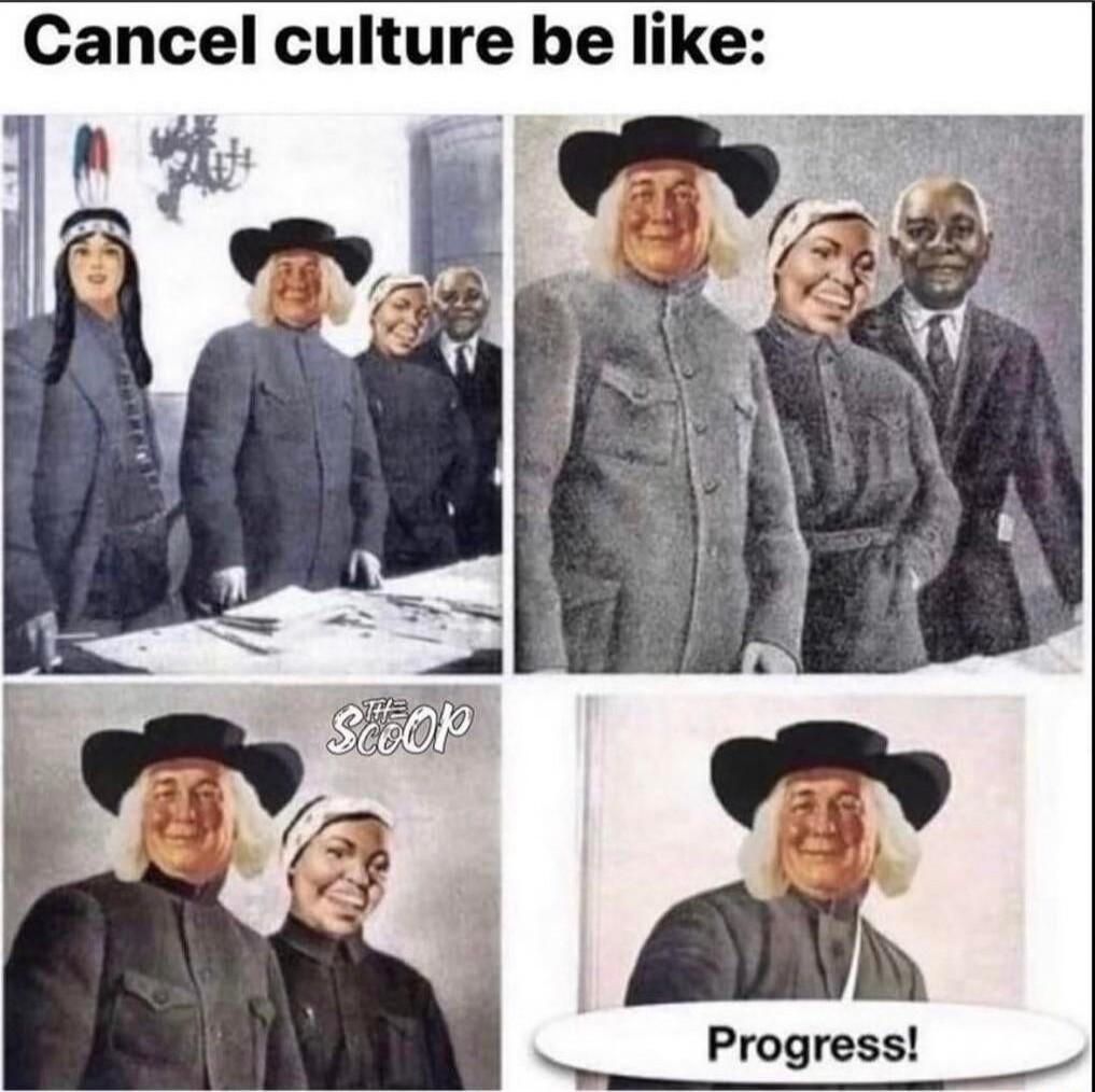 Cancel culture be like