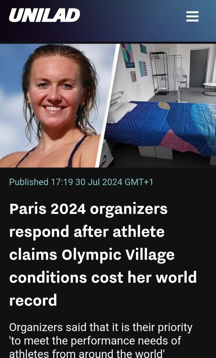 3 n Published 1719 30 Jul 2024 GMT1 Paris 2024 organizers respond after athlete claims Olympic Village conditions cost her world record Organizers said that it is their priority to meet the performance needs of athletes from around the world