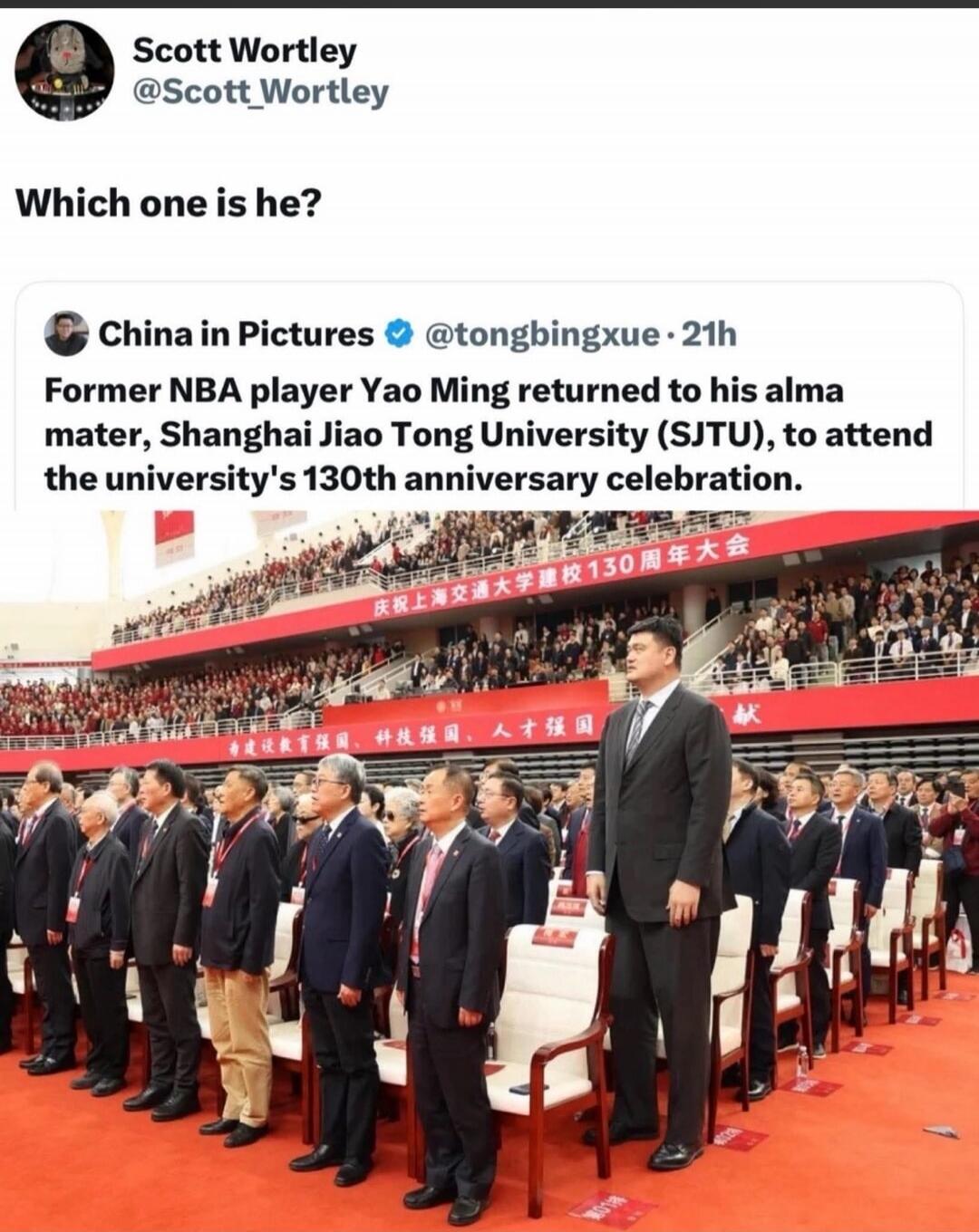 Scott Wortley @Scott_Wortley Which one is he? China in Pictures @tongbingxue Former NBA player Yao Ming returned to his alma mater, Shanghai Jiao Tong University (SJTU), to attend the university's 130th anniversary celebration. Celebrating Shanghai Jiao Tong University's 130th Anniversary Conference. Building a strong education nation, a strong sci