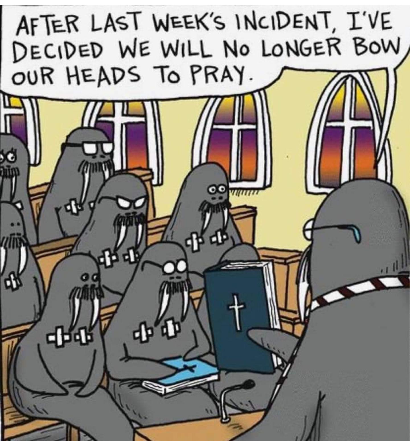 AFTER LAST WeeKs NCIDENT TVE DeciDed WE WILL No LONGER BOW ouR HEADS To RAY 7
