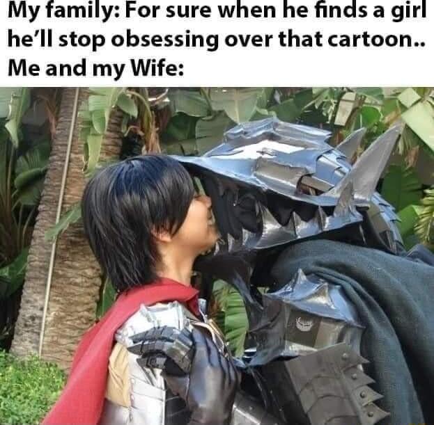 My family For sure when he finds a gir hell stop obsessing over that cartoon Me and my Wi g 3