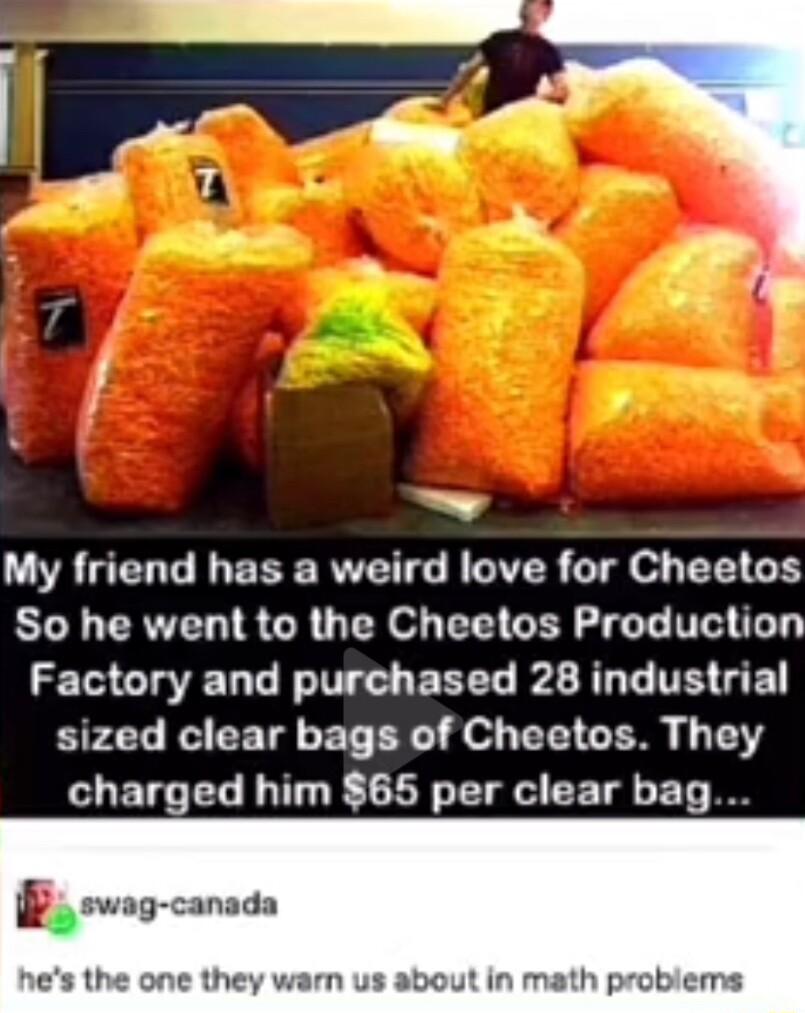 VRGN L EEE RO IVER o T SN TRVELI SCRUTR oL TSI R T T T Ty G EL LRI GU EREL L L TR GE sized clear bags of Cheetos They charged him 65 per clear bag