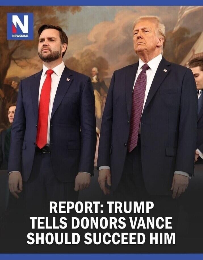 REPORT: TRUMP TELLS DONORS VANCE SHOULD SUCCEED HIM