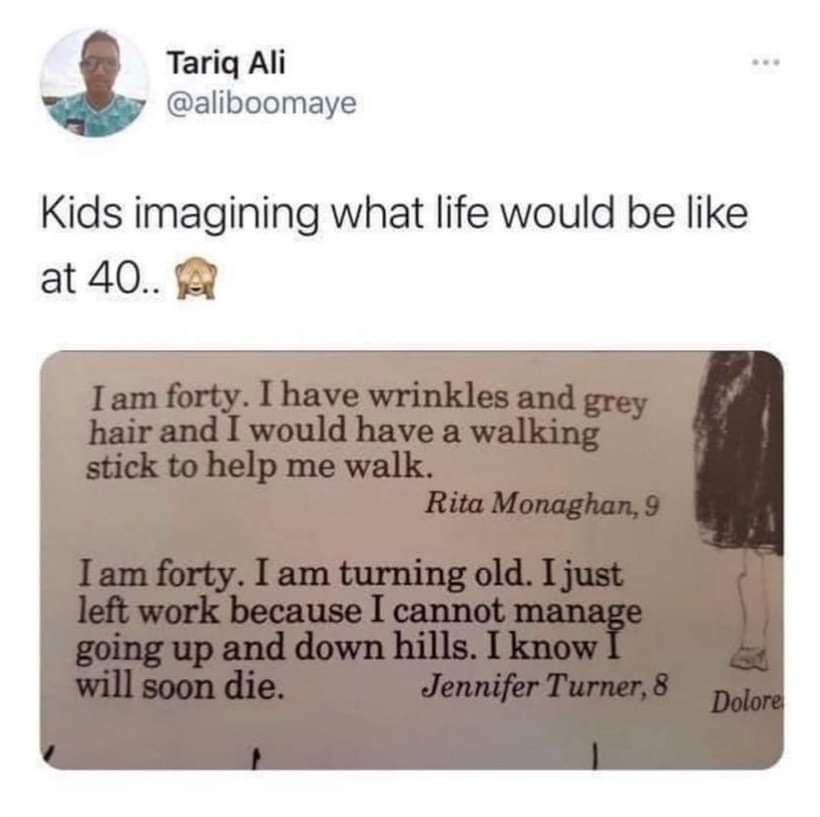 Tariq Ali aliboomaye Kids imagining what life would be like at40