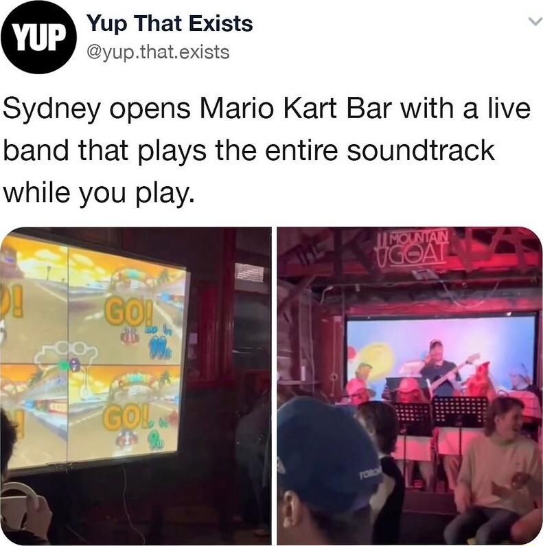 Yup That Exists yupthatexists Sydney opens Mario Kart Bar with a live band that plays the entire soundtrack while you play
