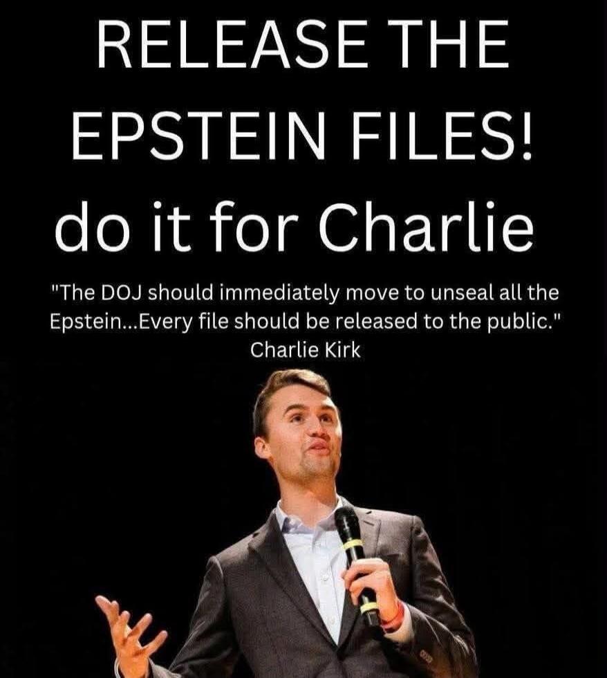 RELEASE THE EPSTEIN FILES! do it for Charlie 