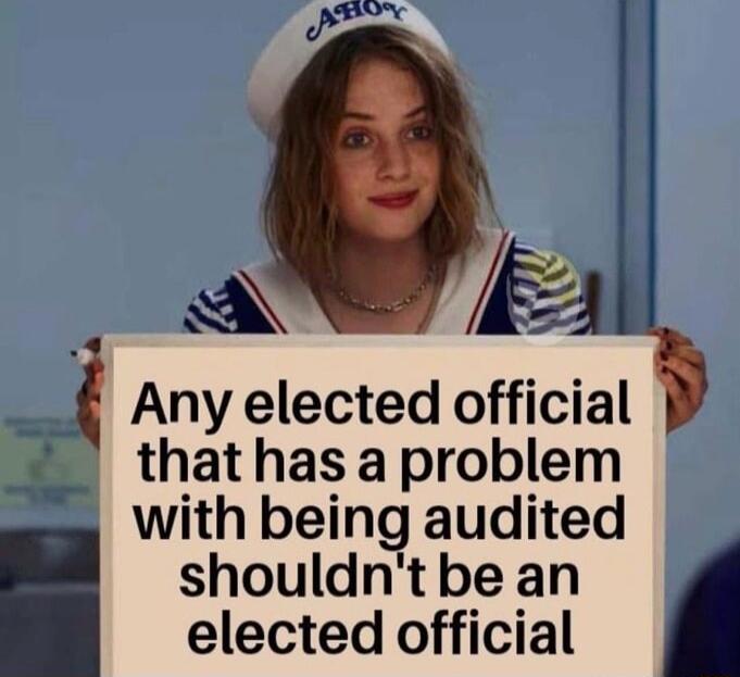 L P QN l Any elected official that has a problem with being audited shouldntbe an elected official