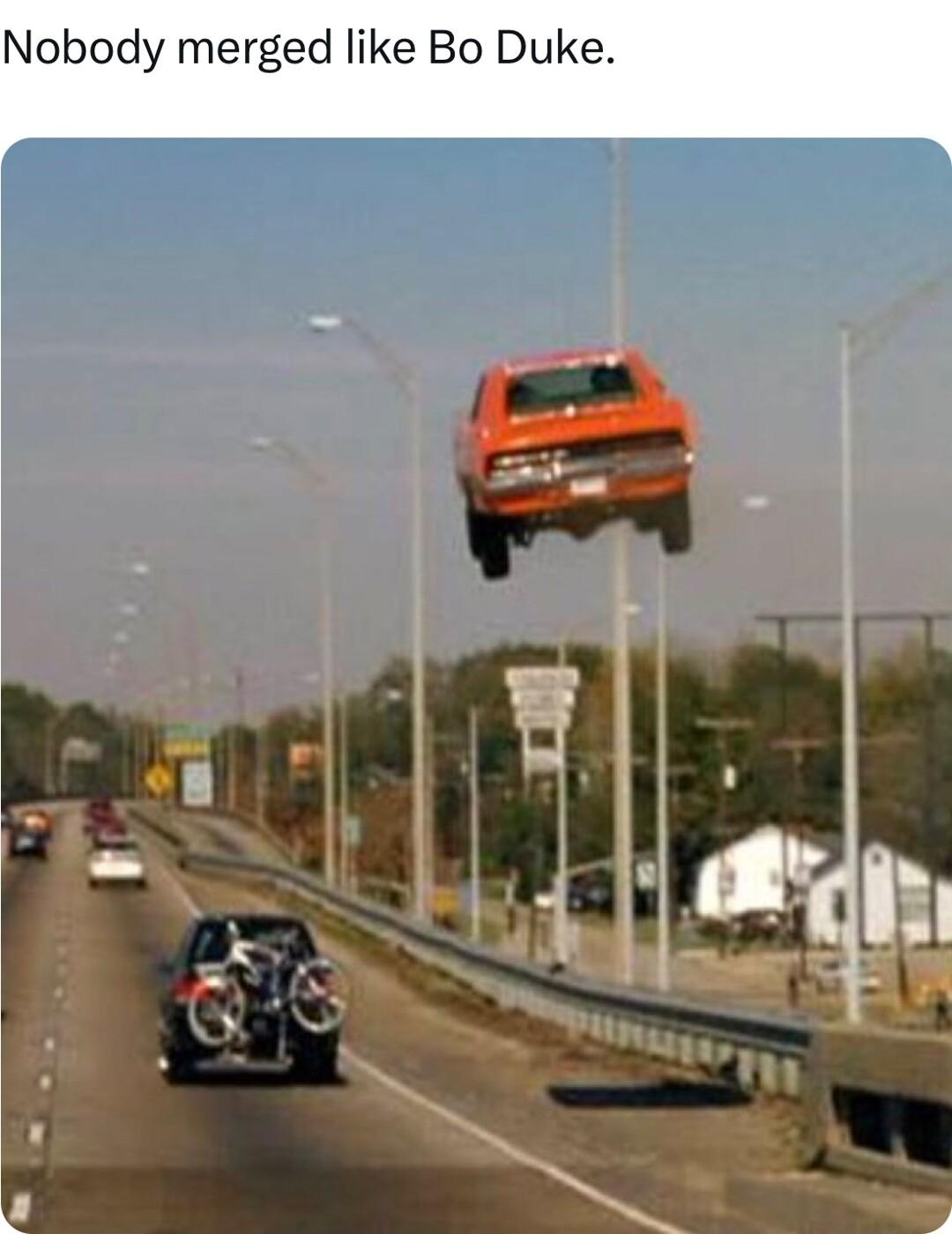 Nobody merged like Bo Duke