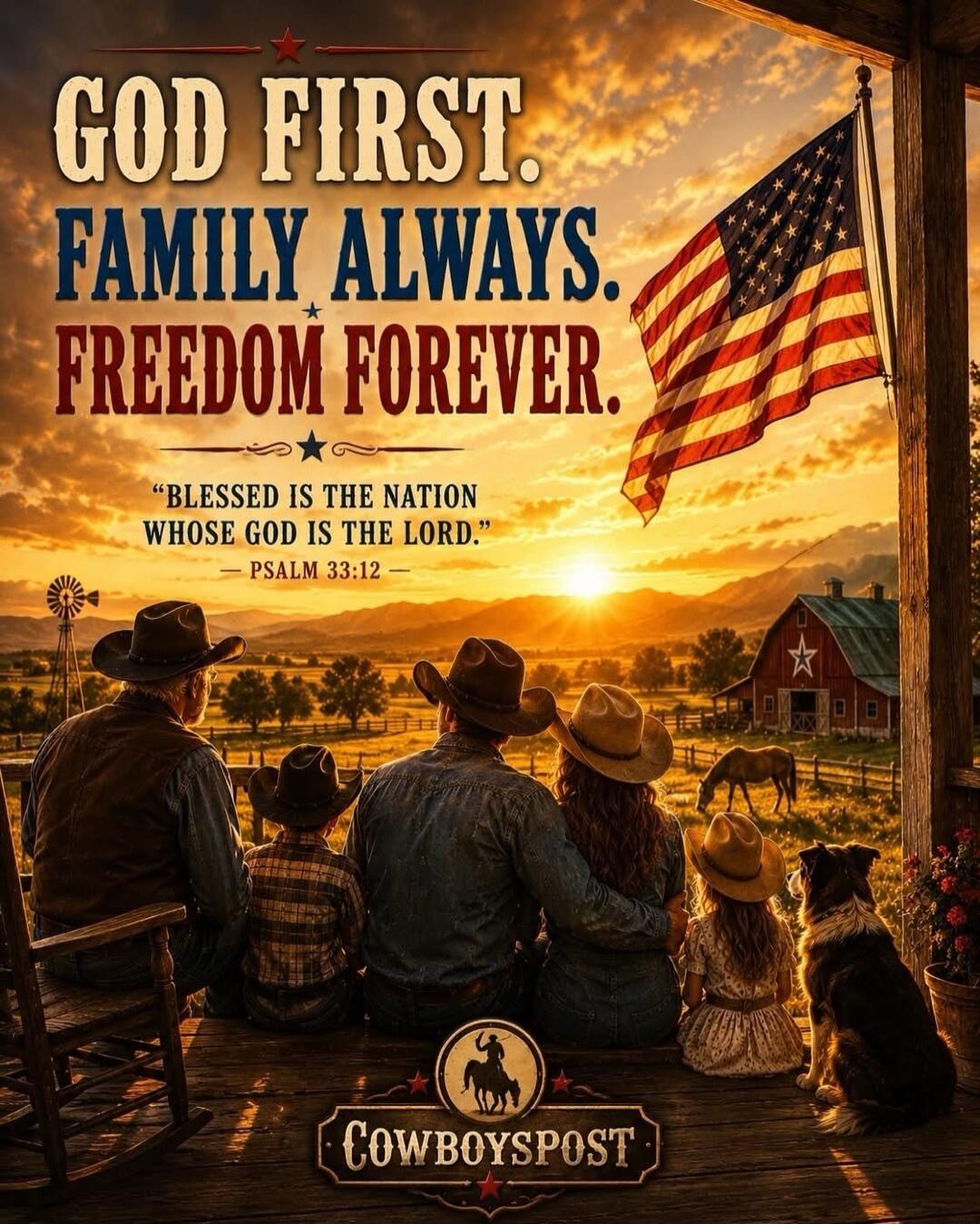 GOD FIRST. FAMILY ALWAYS. FREEDOM FOREVER. 
