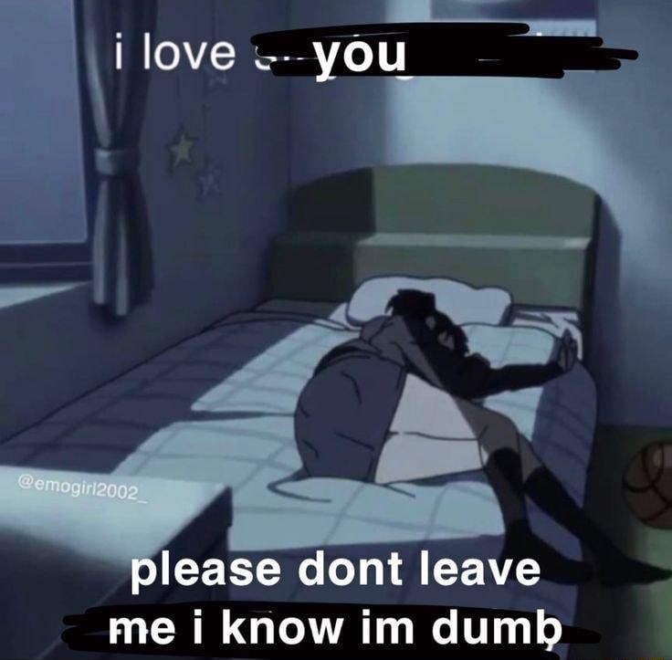 0S you g lease dont leave L CRRIGIOVAT T o