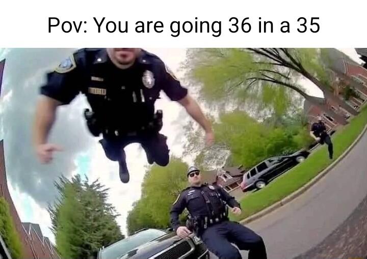 Pov You are going 36 ina 35 T