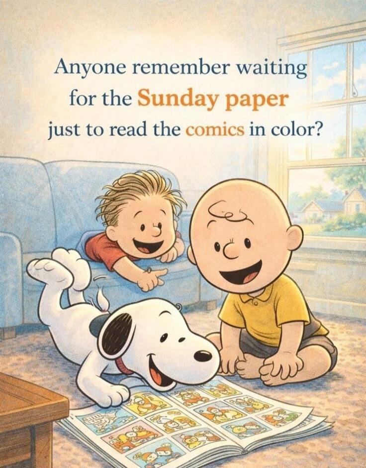 Anyone remember waiting for the Sunday paper just to read the comics in color?