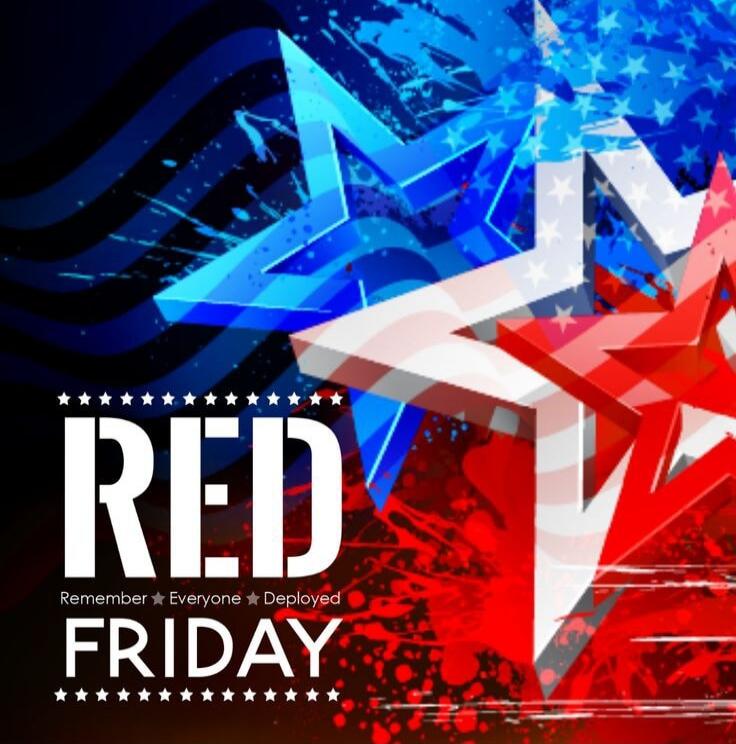 RED FRIDAY
Remember Everyone Deployed