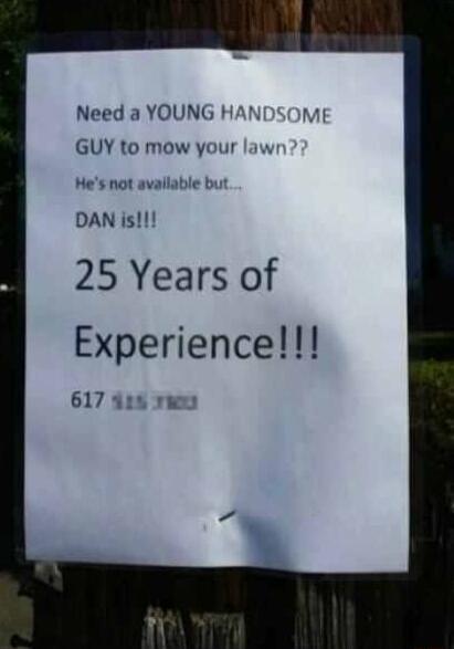 Need a YOUNG HA GUY to mow your a DAN is 25 Years of Experience 617