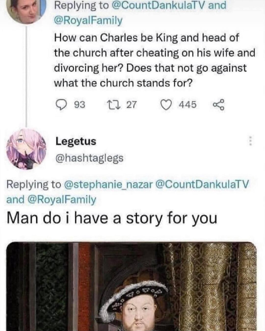 How can Charles be King and head of the church after cheating on his wife and divorcing her? Does that not go against what the church stands for?
Man do i have a story for you