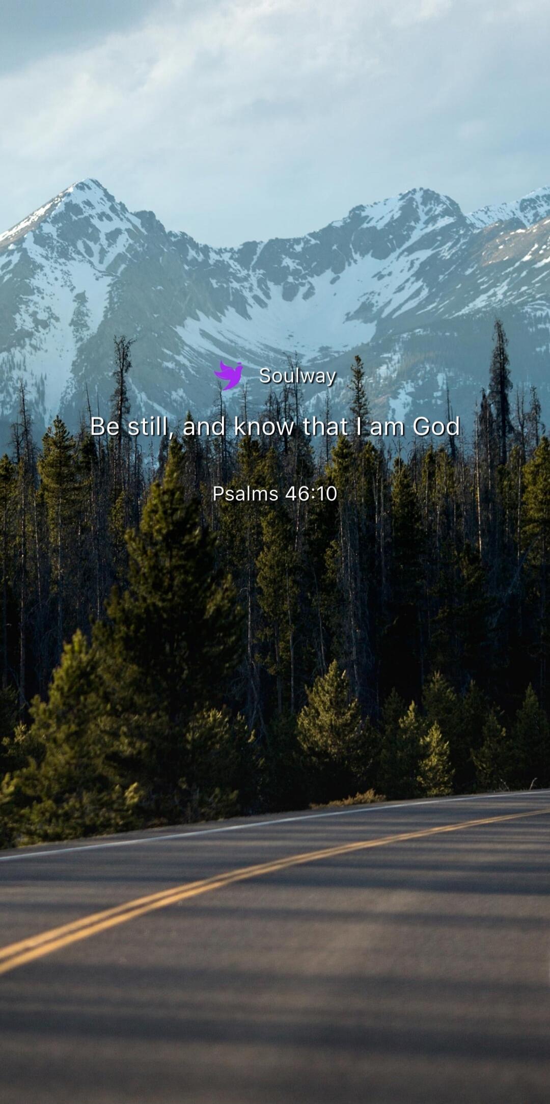 Soulway
Be still, and know that I am God
Psalms 46:10