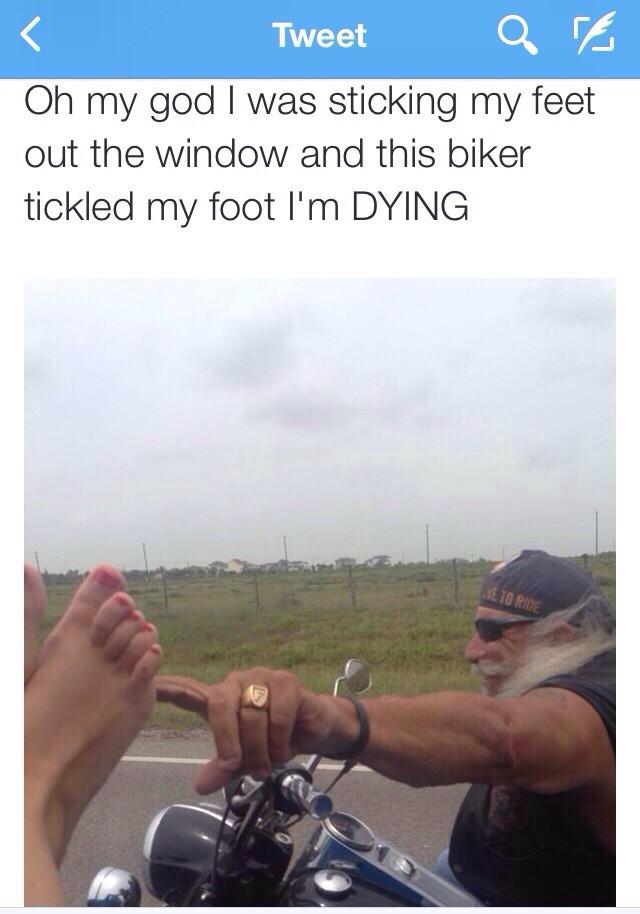 Oh my god was sticking my feet out the window and this biker tickled my foot Im DYING