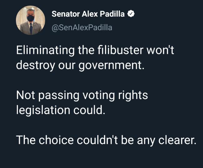 Senator Alex Padilla S VAN GET Eliminating the filibuster wont destroy our government Not passing voting rights legislation could The choice couldnt be any clearer