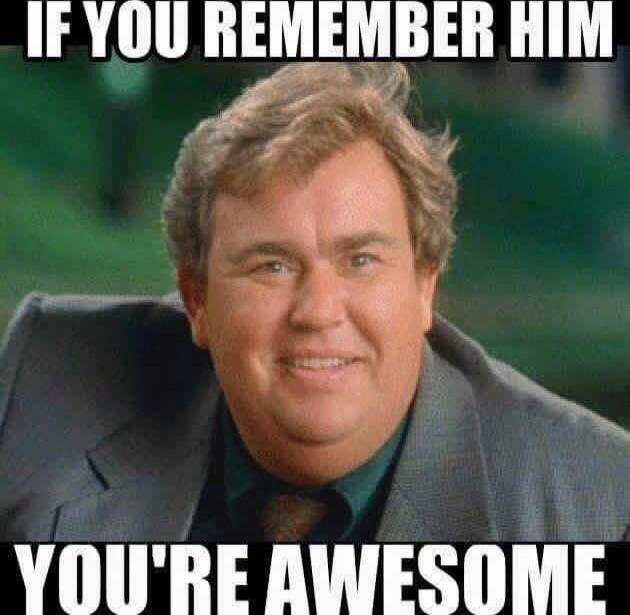 IF YOU REMEMBER HIM
YOU'RE AWESOME